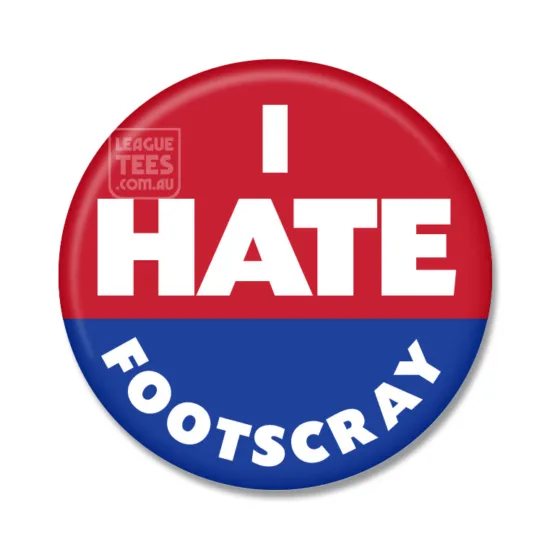 i hate footscray badge