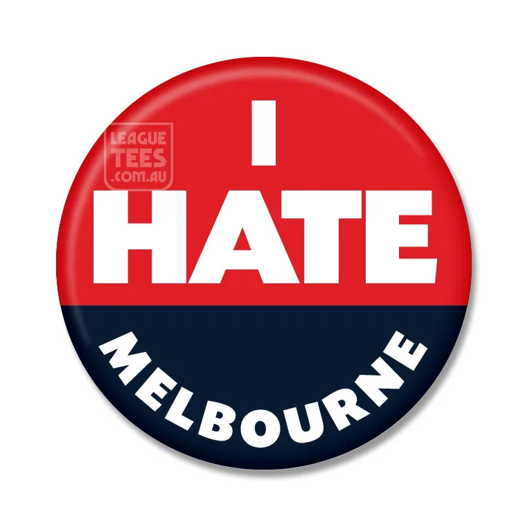 i hate melbourne badge
