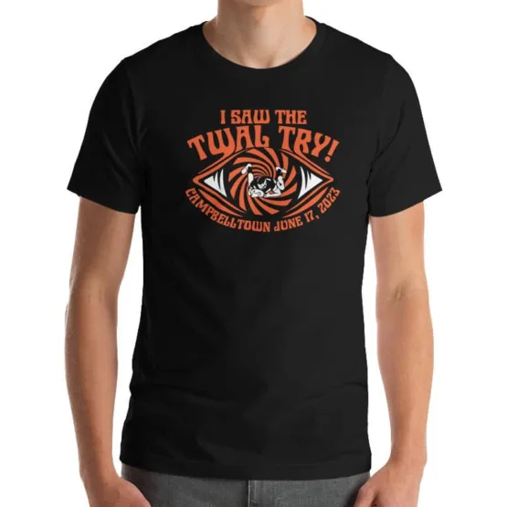 i saw the twal try shirt