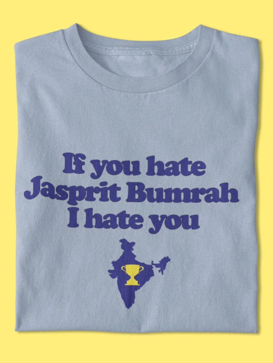 if you hate bumrah shirt