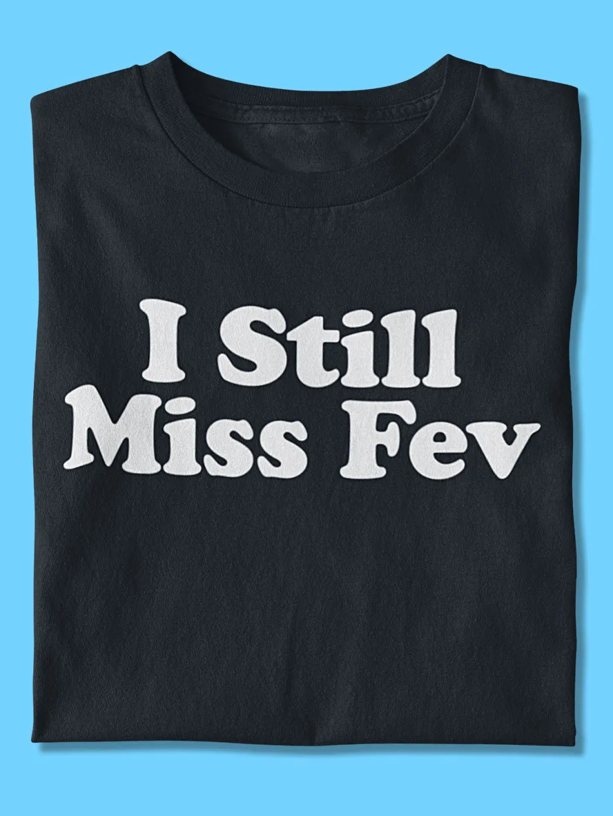 I miss Brendan Fevola shirt